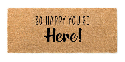 So Happy You're Here doormat - UrbanNest Co