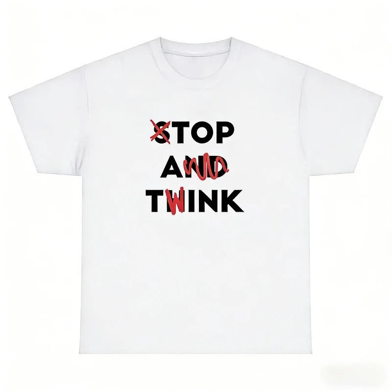 Stop and Think T-shirt Funny Sarcastic Tee Y2K - UrbanNest Co