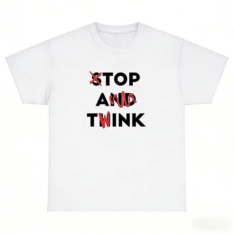 Stop and Think T-shirt Funny Sarcastic Tee Y2K - UrbanNest Co