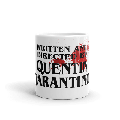 Written and Directed by Quentin Tarantino (Bloodstained) Mug - UrbanNest Co