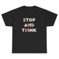 Stop and Think T-shirt Funny Sarcastic Tee Y2K - UrbanNest Co