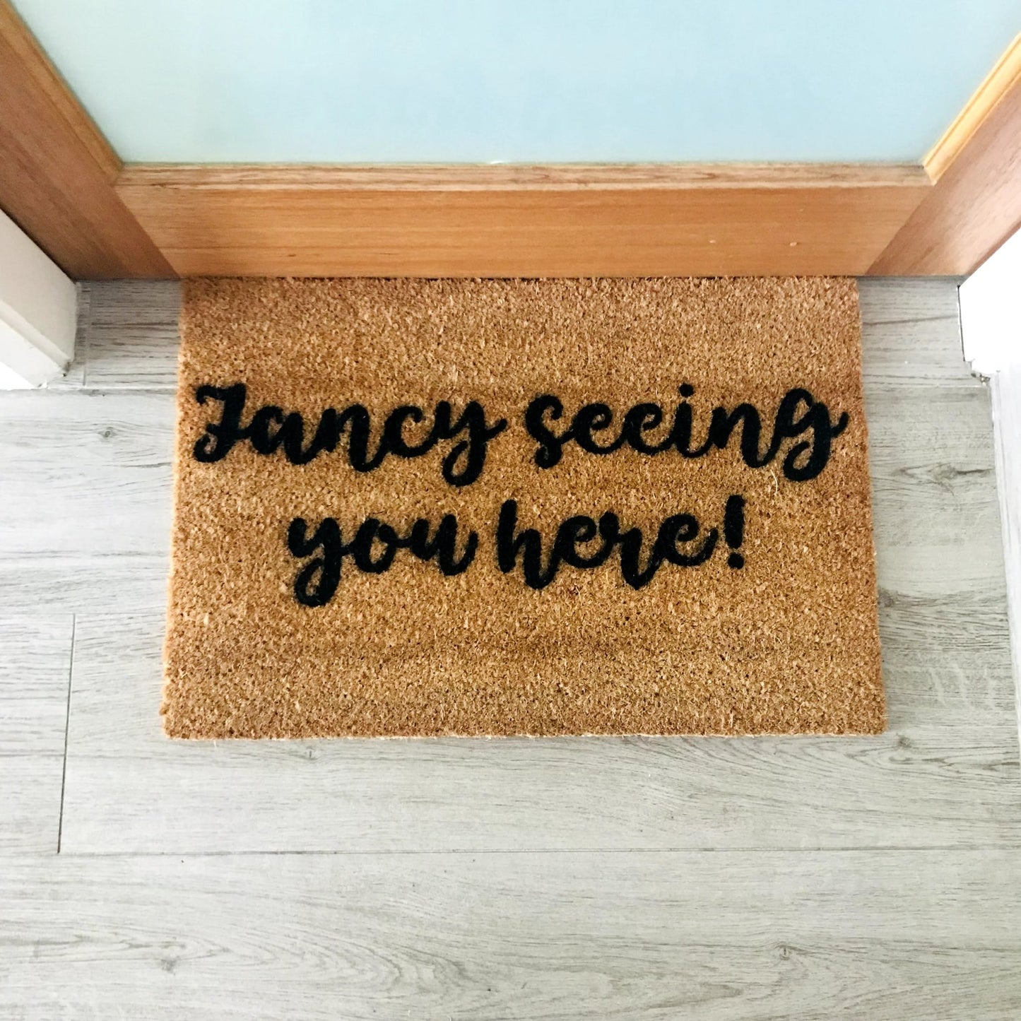 Fancy seeing you here! doormat - UrbanNest Co