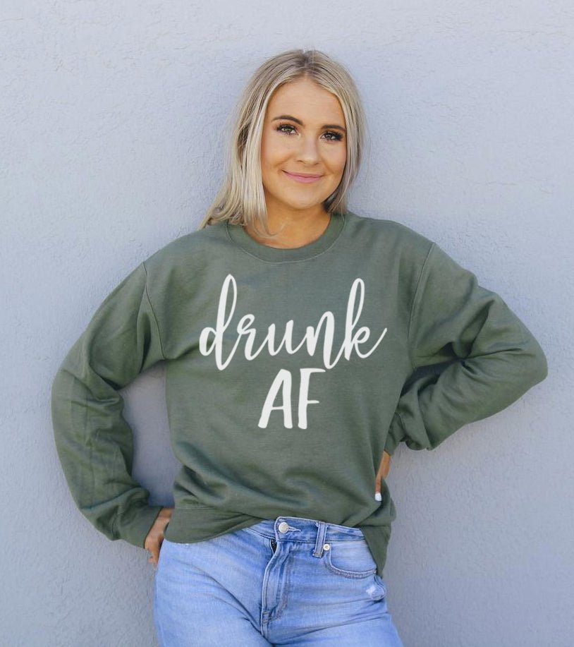 Drunk AF Sweatshirt - UrbanNest Co