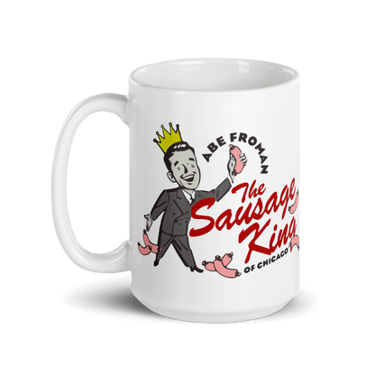 Abe Froman The Sausage King of Chicago from Ferris Bueller's Day Off Mug - UrbanNest Co